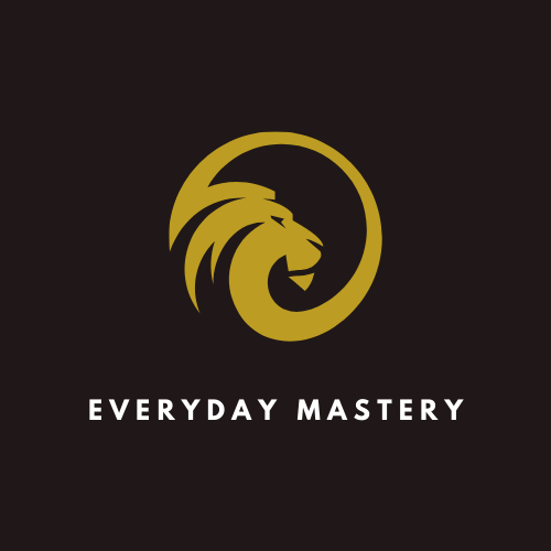 Everyday Mastery
